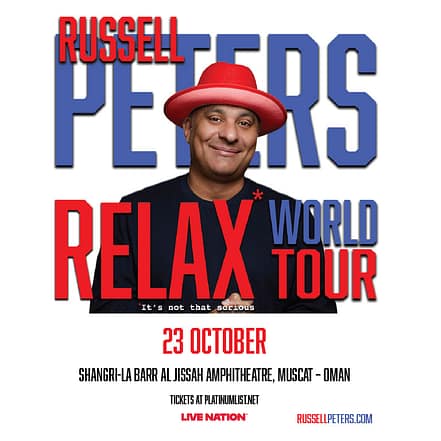 Russell Peters “RELAX” World Tour Live in Oman – Shows and Theatrical Plays TMLH.com Special Offers, Deals & Discounts in Turkey
