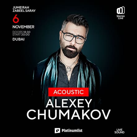 Alexey Chumakov / Алексей Чумаков – Acoustic live at Zabeel Theatre – Concerts TMLH.com Special Offers, Deals & Discounts in Turkey
