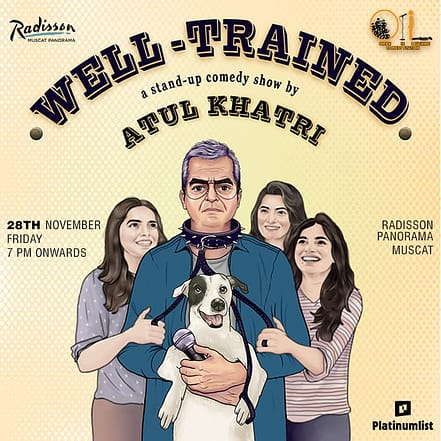 Well Trained – A Stand-up Comedy Show by Atul Khatri in Muscat – Shows and Theatrical Plays TMLH.com Special Offers, Deals & Discounts in Turkey
