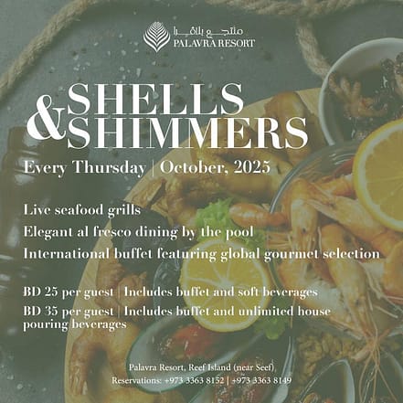 Shells & Shimmers at Palavra Resort, Bahrain – Brunches TMLH.com Special Offers, Deals & Discounts in Turkey
