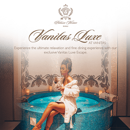Vanitas Luxe Escape at Palazzo Versace Dubai – Brunches TMLH.com Special Offers, Deals & Discounts in Turkey
