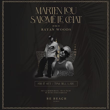 Marten Lou & Salomé Le Chat at Be Beach Dubai – Nightlife TMLH.com Special Offers, Deals & Discounts in Turkey